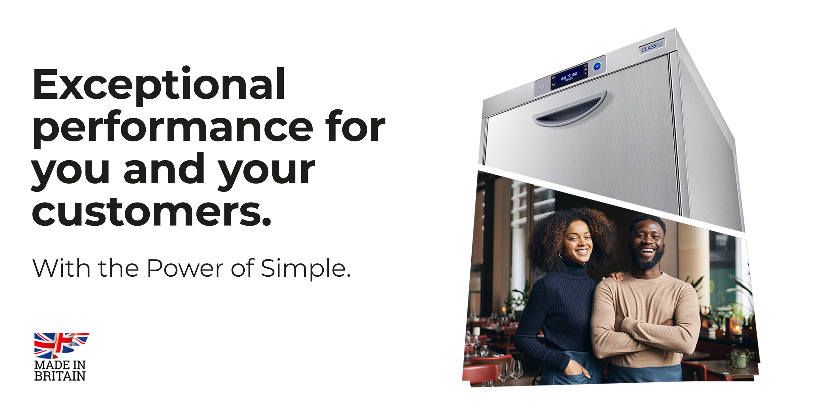 Exceptional Performance for you and your customers.